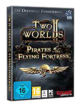 Two Worlds II<br> Pirates of the Flying Fortress